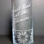 Walking Dead Just look at flowers vase etched glass vase